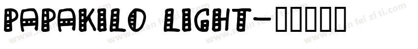PapaKilo Light字体转换